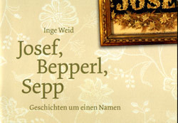 Josef, Bepperl, Sepp