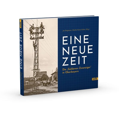 Cover des Aufsatzbandes zur Ausstellung "Eine Neue Zeit"